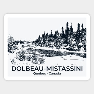 Dolbeau-Mistassini - Québec Magnet